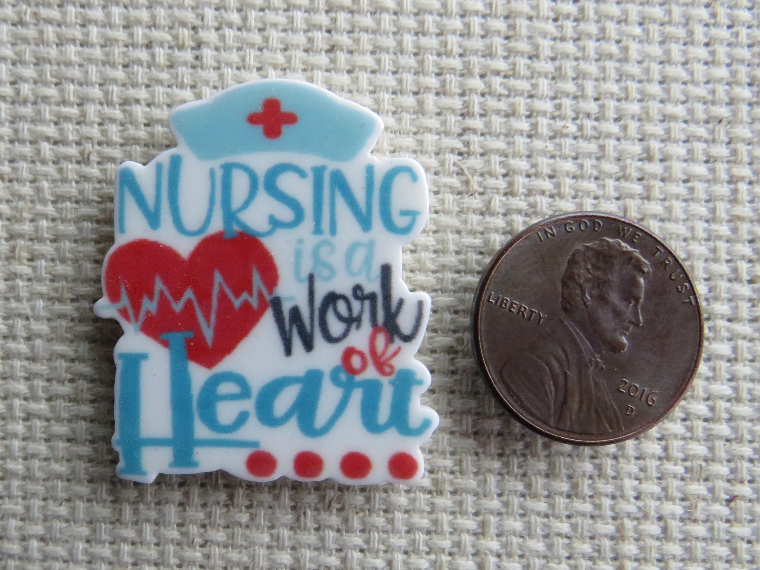 Nursing is a Work of Heart Needle Minder, Cover Minder, Magnet LAST ONE!