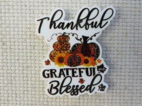 Thankful, Grateful and Blessed Needle Minder, Cover Minder, Magnet